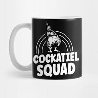 Cockatiel Squad Quote for a Cockatiel owner Mug